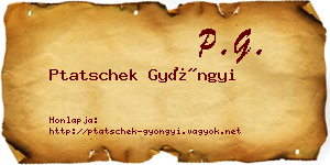 Ptatschek Gyöngyi névjegykártya